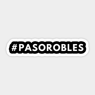 Paso Robles Wine Shirt #pasorobles - Hashtag Shirt Sticker